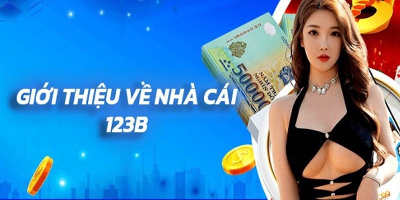 Tiêu chí xây dựng 123B vươn tầm thế giới 