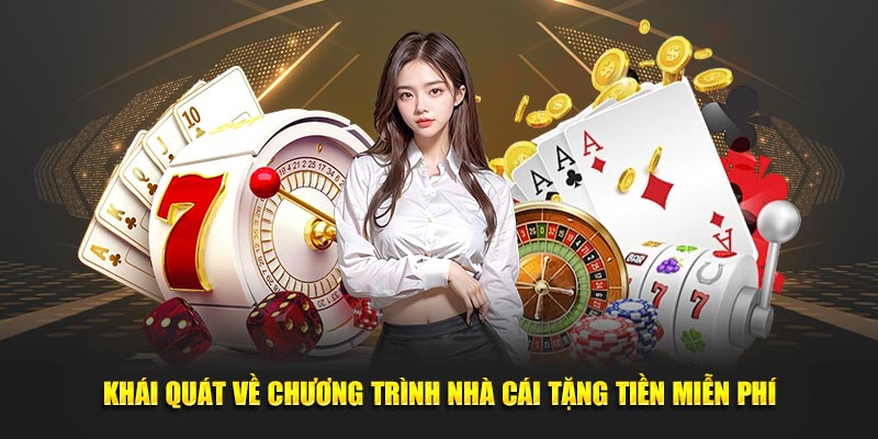 Khái quát về chương trình nhà cái tặng tiền miễn phí tại 123b