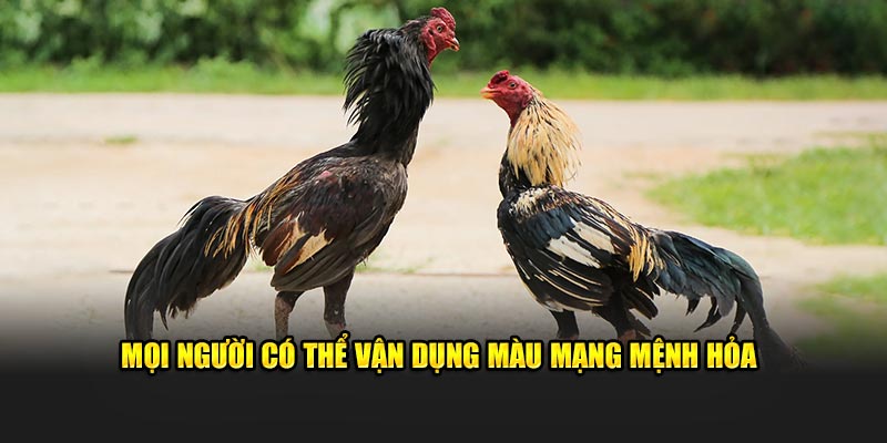 Mọi người có thể vận dụng màu mạng mệnh Hỏa